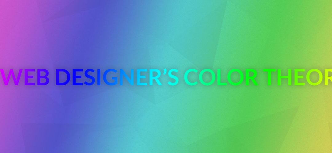 A Web Designer’s Color Theory